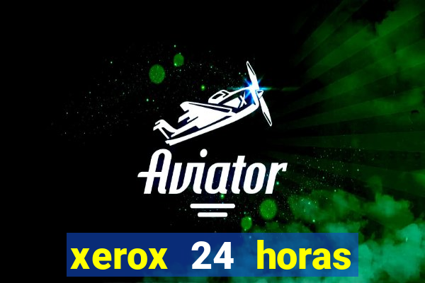 xerox 24 horas porto alegre